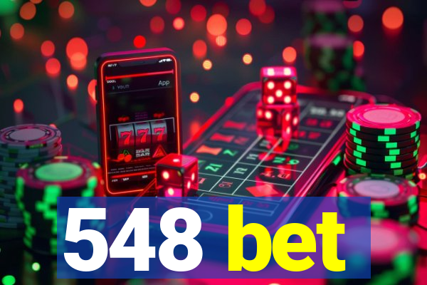 548 bet
